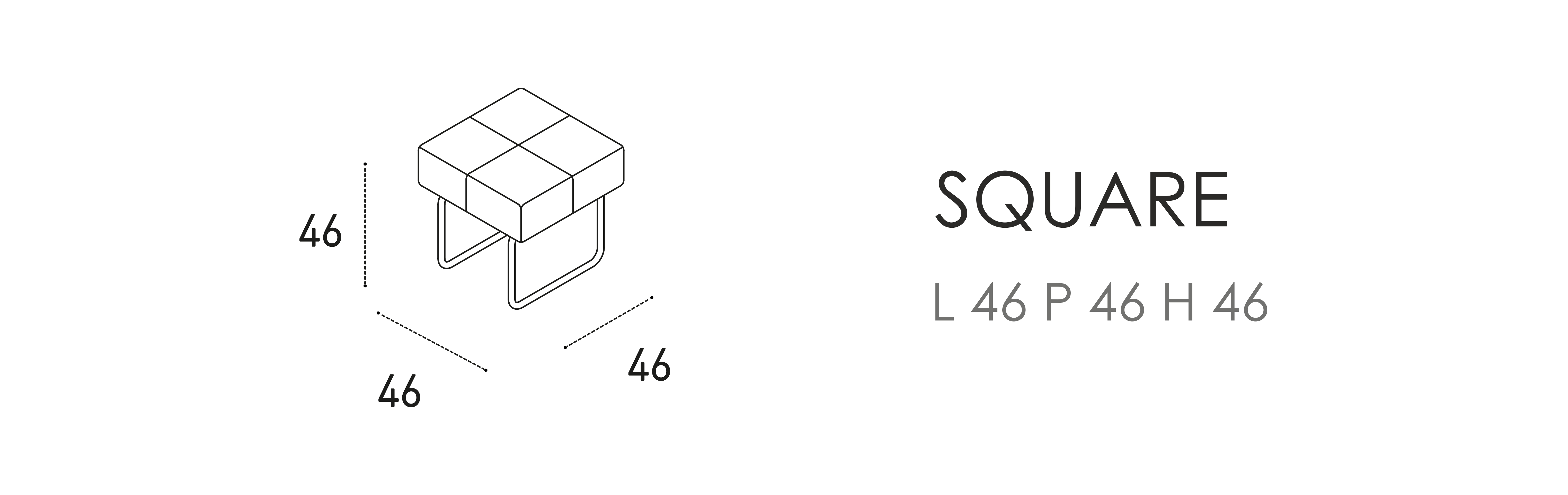 Square L 46 P 46 H 46